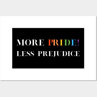 Pride 'More Pride Less Prejudice' T-Shirt - LGBTQ+ Supportive Tee, Perfect for Pride Month, Diversity/Equality Gift Posters and Art